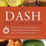 “Unlock the Secrets to Healthy Living: A Comprehensive Review of The DASH Diet Cookbook: Quick and Delicious Recipes for Losing Weight, Preventing Diabetes, and Lowering Blood Pressure”