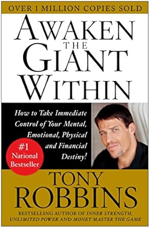 Transform Your Life Today: A Comprehensive Review of ‘Awaken the Giant Within: How to Take Immediate Control of Your Mental, Emotional, Physical, and Financial Well-Being’