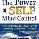 Unlock Your Potential: A Comprehensive Review of The Power of Self Mind Control Unlock Your Potential: A Comprehensive Review of The Power of Self Mind Control