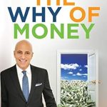 Transform Your Financial Future: A Comprehensive Review of The WHY of MONEY: How to Get Out of Your Own Way & Finally Earn What You Deserve