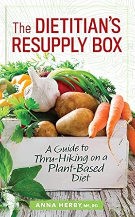 Transform Your Thru-Hiking Experience: A Comprehensive Review of The Dietitian’s Resupply Box: A Guide to Thru-Hiking on a Plant-Based Diet