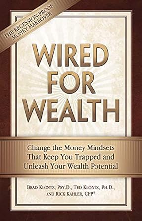 Unlock Your Financial Freedom: A Comprehensive Review of ‘Wired for Wealth: Change the Money Mindsets That Keep You Trapped and Unleash Your Wealth Potential’