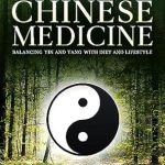 Discover the Secrets to Wellness: A Comprehensive Review of Healing Lyme With Chinese Medicine: Balancing Yin and Yang With Diet and Lifestyle