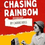 Discover the Magic: A Captivating Review of ‘Chasing Rainbows’ – A Journey You Won’t Want to Miss!