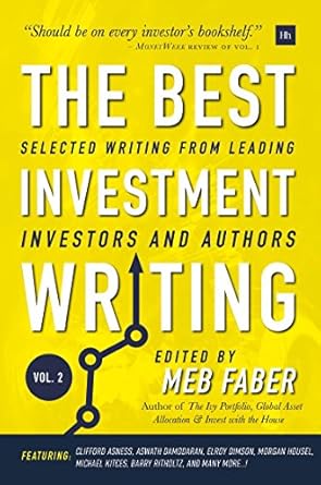 Unveiling Insights: A Review of The Best Investment Writing Volume 2 – Selected Writing from Leading Investors and Authors Unveiling Insights: A Review of The Best Investment Writing Volume 2 – Selected Writing from Leading Investors and Authors