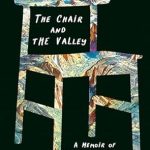 Transformative Insights Await: A Review of *The Chair and the Valley: A Memoir of Trauma, Healing, and the Outdoors*