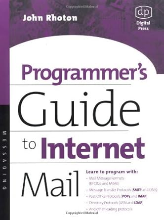 Essential Read for Every Developer: Programmer’s Guide to Internet Mail: SMTP, POP, IMAP, and LDAP (HP Technologies)