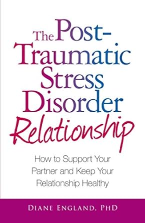 Essential Guide for Couples: A Review of The Post Traumatic Stress Disorder Relationship: How to Support Your Partner and Keep Your Relationship Healthy