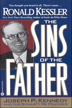 An In-Depth Review of The Sins of the Father: Joseph P. Kennedy and the Dynasty He Founded
