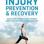 Unlock Your Running Potential: A Comprehensive Review of Runner’s World Essential Guides: Injury Prevention & Recovery: What Every Runner Needs to Know About Getting (and Staying) Healthy