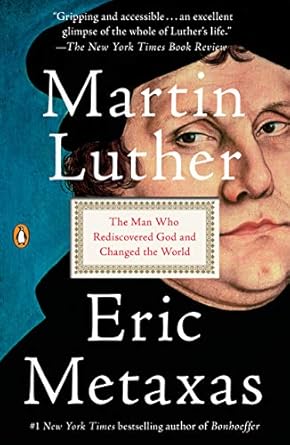 Discover the Inspiring Journey in Our Review of ‘Martin Luther: The Man Who Rediscovered God and Changed the World’