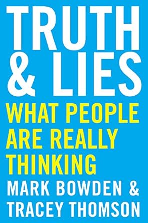 Discover the Secrets Behind Human Behavior: A Deep Dive into ‘Truth and Lies: What People Are Really Thinking’