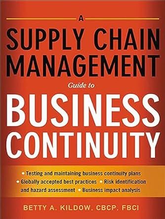 Essential Insights: A Supply Chain Management Guide to Business Continuity – A Must-Read for Resilient Operations