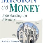 Transformative Insights Await: A Review of ‘Mission and Money: Understanding the University’