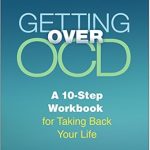 Transform Your Life: A Comprehensive Review of ‘Getting Over OCD: A 10-Step Workbook for Taking Back Your Life’ Transform Your Life: A Comprehensive Review of ‘Getting Over OCD: A 10-Step Workbook for Taking Back Your Life’
