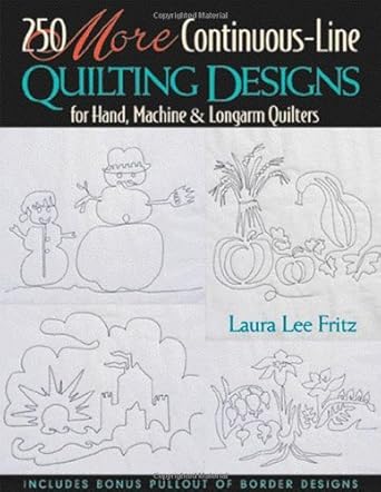 Discover the Art of Seamless Creativity: A Comprehensive Review of 250 MORE Continuous-Line Quilting Designs