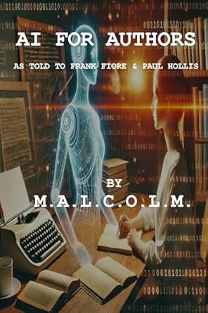 Unlock Your Writing Potential: A Comprehensive Review of ‘AI For Authors: As Told to Frank Fiore and Paul Hollis’