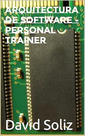 Transform Your Skills with Our In-Depth Review of ‘Arquitectura de Software – Personal Trainer (Spanish Edition)’