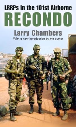 An Unforgettable Journey Through Valor: Recondo: LRRPs in the 101st Airborne
