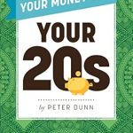 Unlock Financial Freedom: A Comprehensive Review of Your Money Life: Your 20s Unlock Financial Freedom: A Comprehensive Review of Your Money Life: Your 20s