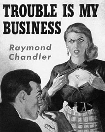 Unraveling Mysteries in ‘Trouble is My Business’: A Captivating Review of a Must-Read Noir Classic