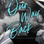 Discover the Heartfelt Journey in ‘Our Way Back (Part Of Me Book 1)’ – A Compelling Review