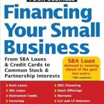 Essential Guide for Entrepreneurs: A Comprehensive Review of Financing Your Small Business: From SBA Loans and Credit Cards to Common Stock and Partnership Interests (Quick Start Your Business): From Venture Capital … to Common Stock and Partnership Interests Essential Guide for Entrepreneurs: A Comprehensive Review of Financing Your Small Business: From SBA Loans and Credit Cards to Common Stock and Partnership Interests (Quick Start Your Business): From Venture Capital … to Common Stock and Partnership Interests