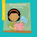 Unlock Financial Wisdom with This Insightful Review of ‘Borrowing and Returning (My Early Library: My Guide to Money)’