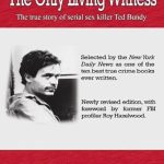 Unveiling the Dark Truth: A Gripping Review of The Only Living Witness: The True Story of Serial Sex Killer Ted Bundy