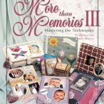 Discover the Secrets to Captivating Storytelling: A Review of More than Memories III: Mastering the Techniques Discover the Secrets to Captivating Storytelling: A Review of More than Memories III: Mastering the Techniques