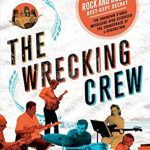 Unveiling the Legends: A Captivating Review of The Wrecking Crew: The Inside Story of Rock and Roll’s Best-Kept Secret