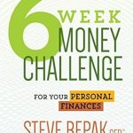 Transform Your Financial Future: An In-Depth Review of ‘6 Week Money Challenge: For Your Personal Finances’