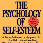 Transform Your Mindset with This Insightful Review: The Psychology of Self-Esteem: A Revolutionary Approach to Self-Understanding that Launched a New Era in Modern Psychology Transform Your Mindset with This Insightful Review: The Psychology of Self-Esteem: A Revolutionary Approach to Self-Understanding that Launched a New Era in Modern Psychology