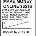 Unlock Your Financial Potential: A Comprehensive Review of ‘MAKE MONEY ONLINE, LEARN HOW YOU CAN MAKE MONEY FROM MONEY, HOW TO GET MONEY FROM MONEY’