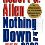 Unlock Your Financial Future: A Comprehensive Review of Nothing Down for the 2000s: Dynamic New Wealth Strategies in Real Estate Unlock Your Financial Future: A Comprehensive Review of Nothing Down for the 2000s: Dynamic New Wealth Strategies in Real Estate