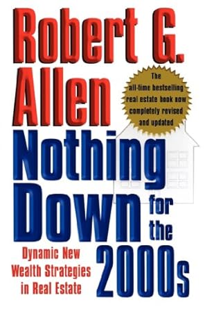 Unlock Your Financial Future: A Comprehensive Review of Nothing Down for the 2000s: Dynamic New Wealth Strategies in Real Estate