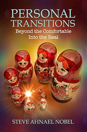 Discover Life-Changing Insights in Our Review of ‘Personal Transitions: Beyond the Comfortable Into the Real’