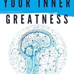 Unlock Your Potential: A Transformative Review of ‘Discover Your Inner Greatness: Renewing Your Mind’