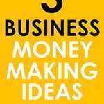 Unlock Your Earning Potential: A Comprehensive Review of 3 BUSINESS MONEY MAKING IDEAS (2016 Bundle): FIVERR – SOCIAL MEDIA MANAGEMENT – ETSY SELLING