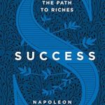 Transform Your Life: A Comprehensive Review of ‘Success: Simple Steps to the Life You Deserve and Desire’