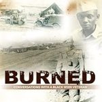 An Inspiring Journey Through History: Burned: Conversations with a Black WWII Veteran