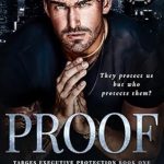 Unveiling Suspense and Strategy: A Gripping Review of Proof (Targes Executive Protection Book 1)