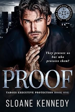 Unveiling Suspense and Strategy: A Gripping Review of Proof (Targes Executive Protection Book 1)
