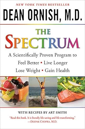 Transform Your Family’s Health: A Comprehensive Review of The Spectrum: How to Customize a Way of Eating and Living Just Right for You and Your Family