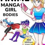 Unlock Your Artistic Potential: A Comprehensive Review of ‘Draw Quick & Easy Anime Manga Girl Bodies: 10 Bite-Sized Art Lessons from Amazon’