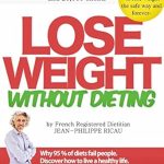 Discover the Secrets: A Comprehensive Review of ‘Lose Weight Without Dieting: A Nutrition Guide (Nutrition Guides Book 2)’