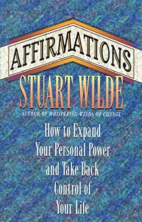 Unlock Your True Potential: A Compelling Review of ‘Affirmations: How to Expand Your Personal Power and Take Back Control of Your Life’