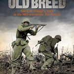 An Unforgettable Account of Valor: With the Old Breed: At Peleliu and Okinawa