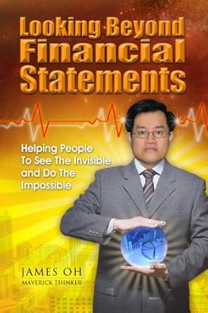 Unlock Hidden Insights with Our In-Depth Review of LOOKING BEYOND FINANCIAL STATEMENTS: Wealth, Finance, Financial Statements, Business, Money, Accounting