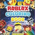 Discover the Joy of Creativity: A Review of RobIox Coloring Book: Beautiful Coloring Pages for Kids from Amazon Discover the Joy of Creativity: A Review of RobIox Coloring Book: Beautiful Coloring Pages for Kids from Amazon